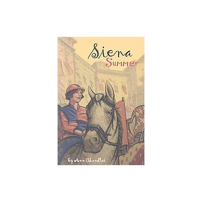 Siena Summer by Ann Chandler (Paperback - Tradewind Books)