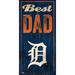 Detroit Tigers 6'' x 12'' Best Dad Sign