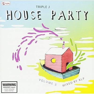 Triple J House Party: Vol 5 (Mixed By KLP) / Var
